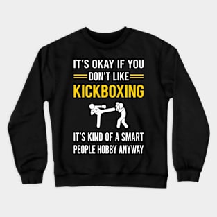 Smart People Hobby Kickboxing Crewneck Sweatshirt